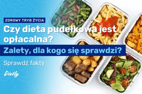 Dieta pudełkowa: Ile kosztuje? Poznaj ceny i sposoby na oszczędności
